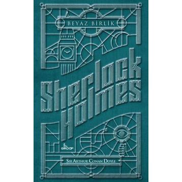 Sherlock Holmes - Beyaz Birlik - s artur conan doyle