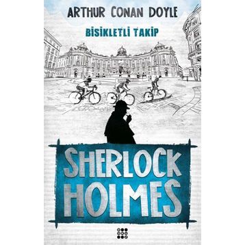 Sherlock Holmes - Bisikletli Takip - Arthur Conan Doyle