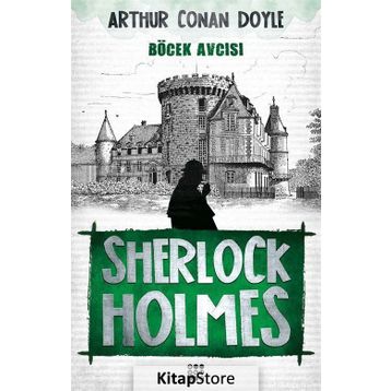 SHERLOCK HOLMES BÖCEK AVCISI - SIR ARTHUR CONAN DOYLE