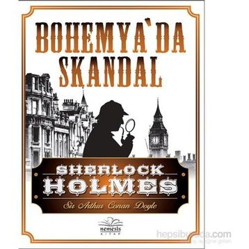 Sherlock Holmes - Bohemya’da Skandal - s artur conan doyle