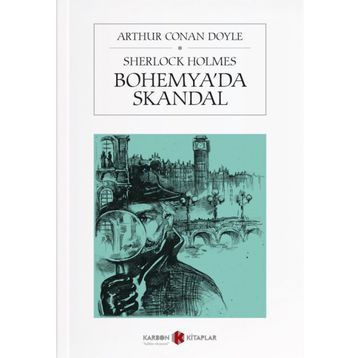 Sherlock Holmes - Bohemya'da Skandal - Sir Arthur Conan Doyle