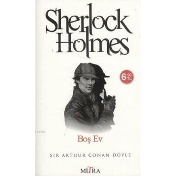 Sherlock Holmes - Boş Ev - Arthur Conan Doyle