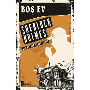 Sherlock Holmes - Boş Ev - Arthur Conan Doyle