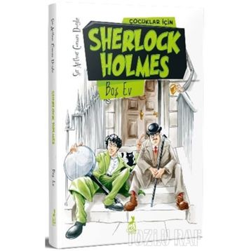 Sherlock Holmes - Boş Ev - Arthur Conan Doyle