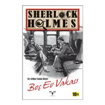 Sherlock Holmes - Boş Ev Vakası - s artur conan doyle