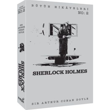 Sherlock Holmes - Bütün Hikayeleri 2 / Sir Arthur Conan Doyle