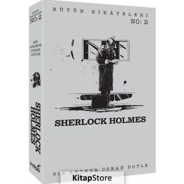 Sherlock Holmes - Bütün Hikayeleri 2 / Sir Arthur Conan Doyle