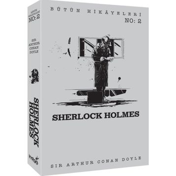 Sherlock Holmes - Bütün Hikayeleri 2 / Sir Arthur Conan Doyle