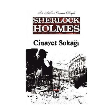 SHERLOCK HOLMES - CINAYET SOKAĞI - ARTHUR CONAN DOYLE