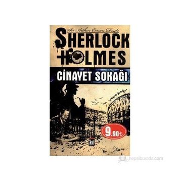 SHERLOCK HOLMES - CINAYET SOKAĞI - ARTHUR CONAN DOYLE