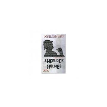 Sherlock Holmes - Dörtlerin Andı - s artur conan doyle