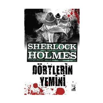SHERLOCK HOLMES DÖRTLERİN YEMINI - ARTHUR CONAN DOYLE
