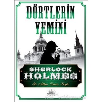 SHERLOCK HOLMES DÖRTLERİN YEMINI - ARTHUR CONAN DOYLE