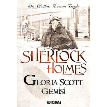 SHERLOCK HOLMES - GLORIA SCOTT - ARTHUR CONAN DOYLE