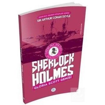 SHERLOCK HOLMES - GLORIA SCOTT - ARTHUR CONAN DOYLE