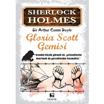 Sherlock Holmes Gloria Scott Gemisi - s artur conan doyle