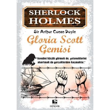 Sherlock Holmes Gloria Scott Gemisi - s artur conan doyle