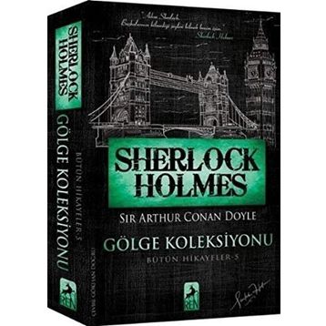 Sherlock Holmes Gölge Koleksiyonu - s artur conan doyle