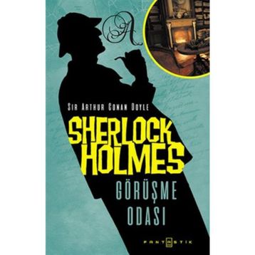 Sherlock Holmes - Görüşme Odası - Arthur Conan Doyle