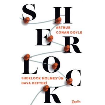 Sherlock Holmes - Holmes’un Dava Defteri - Sir Arthur Conan Doyle