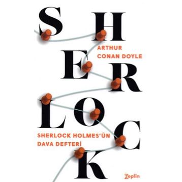 Sherlock Holmes - Holmes’un Dava Defteri - Sir Arthur Conan Doyle