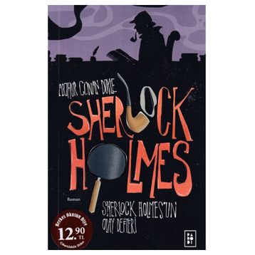 Sherlock Holmes - Holmes'un Olay Defteri - Sir Arthur Conan Doyle