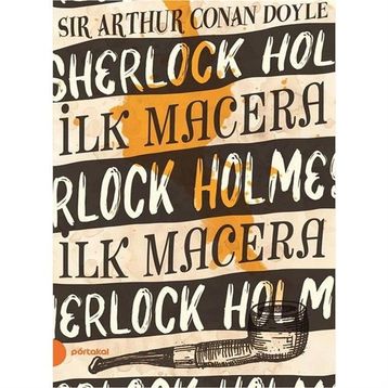 Sherlock Holmes - İlk Macera - Sir Arthur Conan Doyle