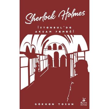 Sherlock Holmes İstanbul'da Akşam Yemeği Gökhan Tosun