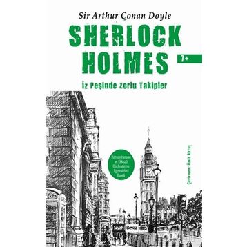 Sherlock Holmes - İz Peşinde Zorlu Takipler - Arthur Conan Doyle