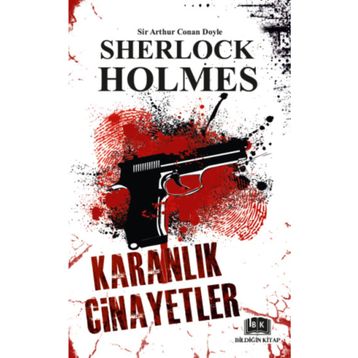 Sherlock Holmes - Karanlık Cinayetler - Sir Arthur Conan Doyle