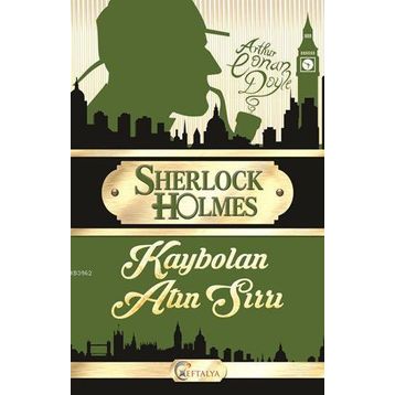 SHERLOCK HOLMES - KAYBOLAN ATIN SIRRI - ARTHUR CONAN DOYLE
