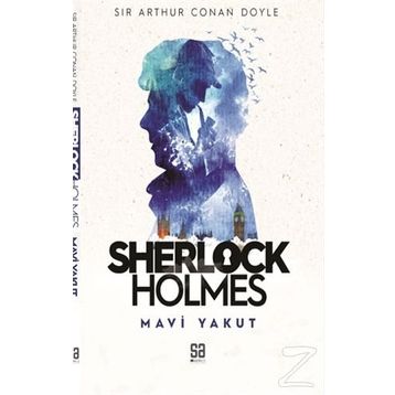 SHERLOCK HOLMES MAVI YAKUT - SIR ARTHUR CONAN DOYLE