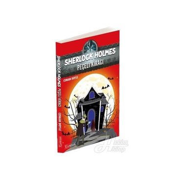 SHERLOCK HOLMES - PEÇELI KIRACI - ARTHUR CONAN DOYLE