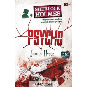 Sherlock Holmes - Psycho - James Hogg