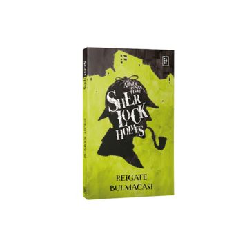 Sherlock Holmes - Reigate Bulmacası - Sir Arthur Conan Doyle