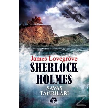 Sherlock Holmes - Savaş Tanrıları - James Lovegrove