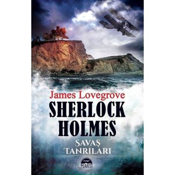 Sherlock Holmes - Savaş Tanrıları - James Lovegrove