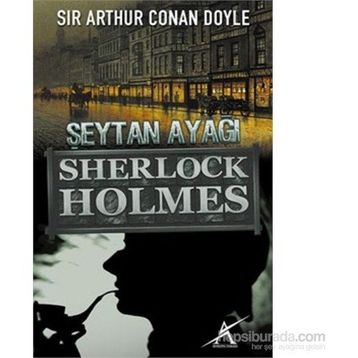 Sherlock Holmes Şeytan Ayağı - s artur conan doyle