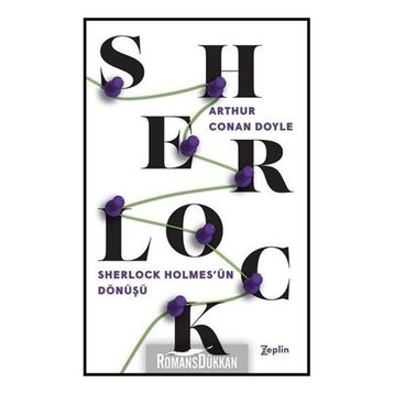 Sherlock Holmes - Sherlock Holmes'un Dönüşü - Sir Arthur Conan Doyle