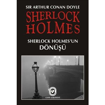 Sherlock Holmes - Sherlock Holmes'un Dönüşü - Sir Arthur Conan Doyle