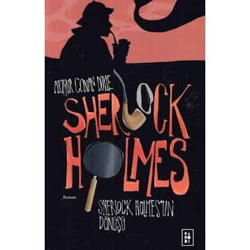Sherlock Holmes - Sherlock Holmes'un Dönüşü - Sir Arthur Conan Doyle