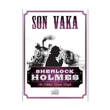 Sherlock Holmes - Son Vaka - s artur conan doyle