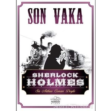 Sherlock Holmes - Son Vaka - s artur conan doyle
