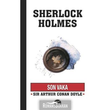 Sherlock Holmes - Son Vaka - s artur conan doyle