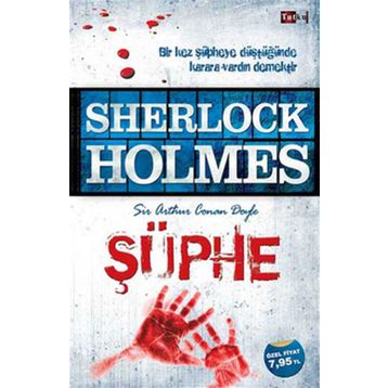 SHERLOCK HOLMES - ŞÜPHE - ARTHUR CONAN DOYLE