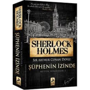 Sherlock Holmes Şüphenin İzinde - s artur conan doyle