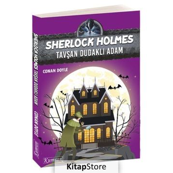 Sherlock Holmes - Tavşan Dudaklı Adam - Sir Arthur Conan Doyle