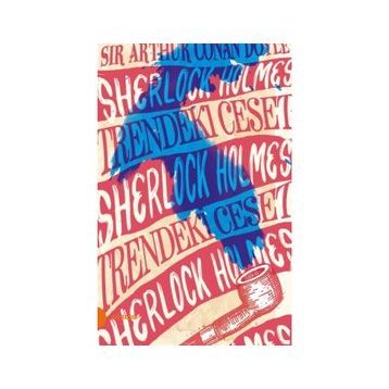 Sherlock Holmes - Trendeki Ceset - s artur conan doyle s artur conan doyle