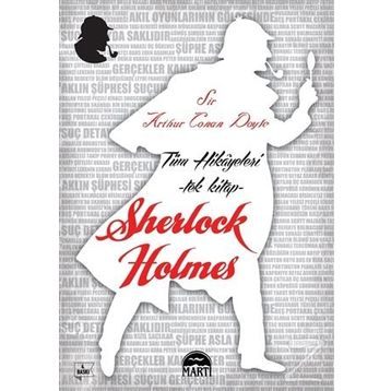 Sherlock Holmes Tüm Hikayeleri - Tek Kitap - Sir Arthur Conan Doyle
