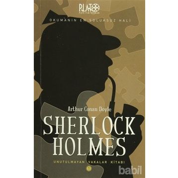 SHERLOCK HOLMES UNUTULMAYAN VAKALAR KİTABI - ARTHUR CONAN DOYLE